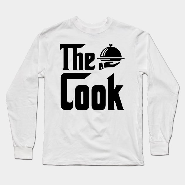 The cook job gifts for father mother Long Sleeve T-Shirt by SerenityByAlex